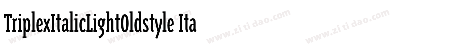 TriplexItalicLightOldstyle Italic字体转换